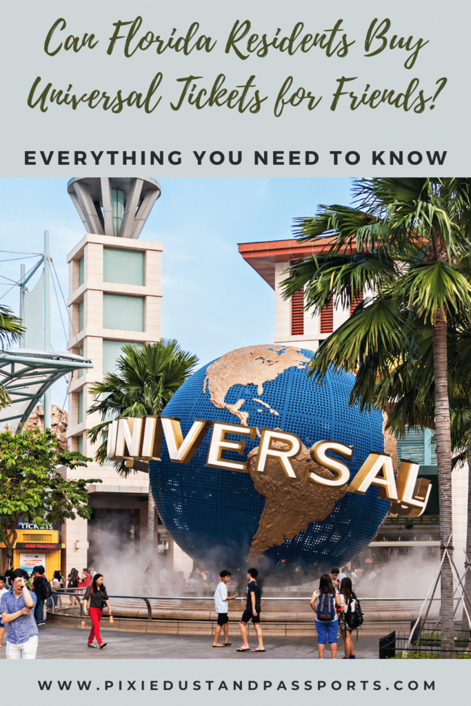 can florida residents buy universal tickets for friends