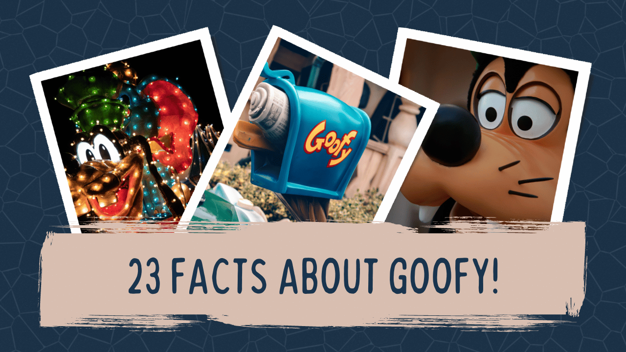 23 Fun Facts About Goofy That You’ll ADORE!