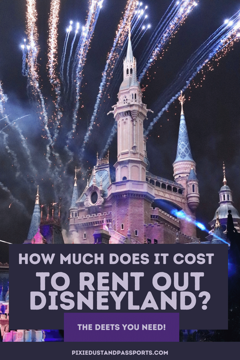 How Much Does It Cost to Rent Out Disneyland? The Real Figures!